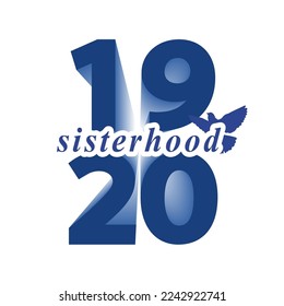 Text sisterhood on 1920 with dove bird on white background. African American history vector concept.