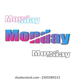 Text-Sliced-Effekt Montag, Text Montag mit Sliced-Effekt