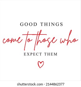 Text Slogan Tshirt Print Design