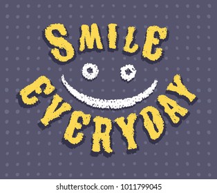 Text of smile everyday in yellow collor