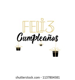 text in Spanish: Happy Birthday. Lettering. calligraphy vector illustration. element for flyers, banner and posters. Modern calligraphy. Feliz Cumpleanos