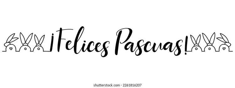 Text in Spanish - Happy Easter. Easter lettering. Ink illustration. Modern brush calligraphy Isolated on white background