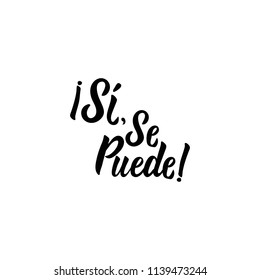 text in Spanish: Yes you can. element for flyers, banner and posters. Modern calligraphy. Si se puede