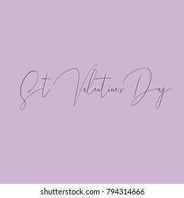 Text St. Valentine's Day written with hand crafted font in vector. Free space for text. Useful for post cards, invitations, flower cards, love messages and etc.