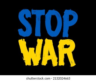 Text STOP WAR with the colors of the flag of Ukraine. Symbolic message to say no to war. Text with strong strokes. vector