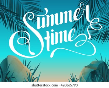 Text "Summertime" in the beautiful background. Summertime lettering. Summer vacation.