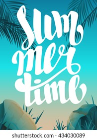 Text "Summertime" in the beautiful background. Summertime lettering. Summer vacation.