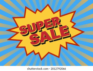 text SUPER SALE in comic splash bubble on blue and yellow sunburst background, vector illustration