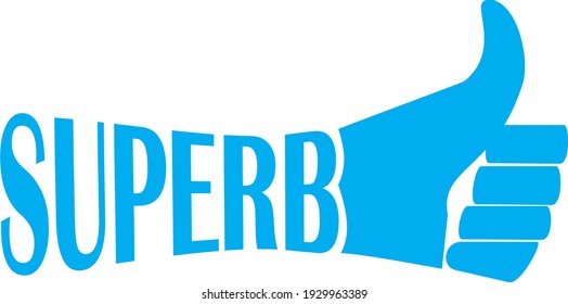 Text superb with thumbs up icon on blue color