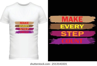 Text t shirt design template
Text t shirt design ideas
Text t shirt design maker
Simple text T-shirt design
make every step count