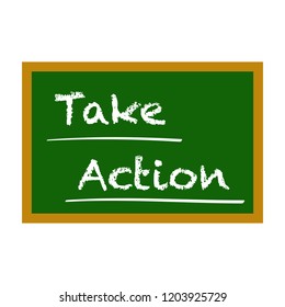 text Take action on Green chalkboard