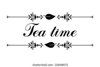 Text Tea Time.  Menu for restaurant, cafe, bar, tea-house. vector illustration 