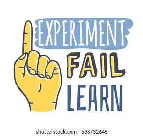 Text template for design "Experiment, fail, learn", Sport Motivation Quote, Positive typography for poster, t-shirt or card.