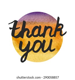 Text thank you on a abstract watercolor background. Hand lettering. Vector illustration