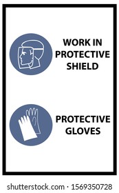 Text "To work in a protective guard, protective gloves ". Vector illustration.Signs 