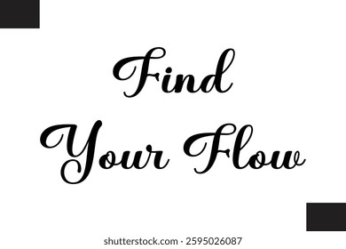 Text Typography Fitness Quote Find Your Flow