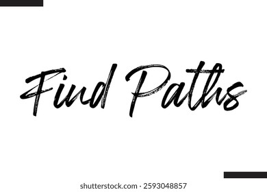 Text Typography Of Travel Slogan Find Paths 