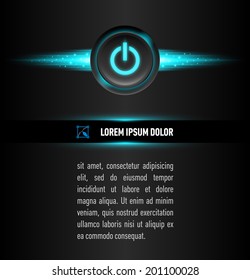 Text under button with sign on the dark background.  Aqua color back light.