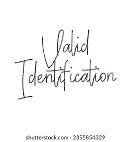 text Valid Identification, vector illustration
