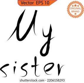 Ilustración de vectores de texto: Mi hermana