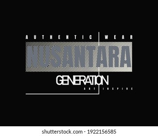 The text vector illustration, NUSANTARA, is suitable for the design of t-shirts, shirts, hoodies, undershirts, etc.