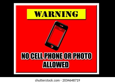 Text warning no cell phone or photo allowed and phone with red background Illustrations for pamphlets, posters, stickers, badges, prints and more.