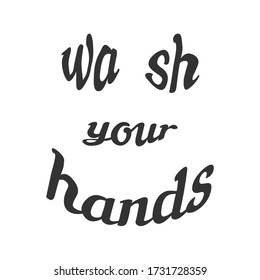 Text wash your hands like a smiling face. The concept of the importance of handwashing to protect against coronavirus. Stock vector illustration on white background. Isolated.