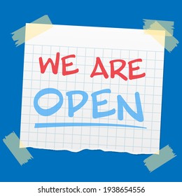 text WE ARE OPEN written on torn piece of quad-ruled paper affixed to background with sticky tape at corners vector illustration