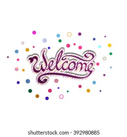 text welcome. a beautiful handwritten  template
