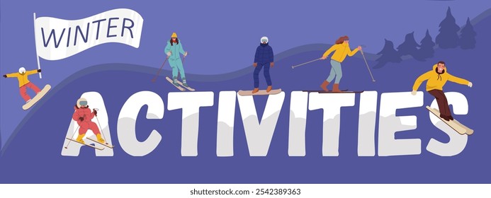 Text winter activities, huge letter, inscription, tiny people, winter leisure activities, family time, winter clothes. Hand drawn vector illustration.