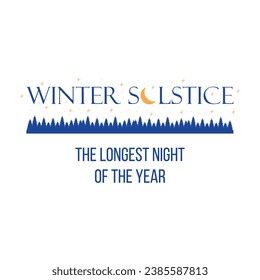 Text WINTER SOLSTICE, THE LONGEST NIGHT OF THE YEAR on white bac