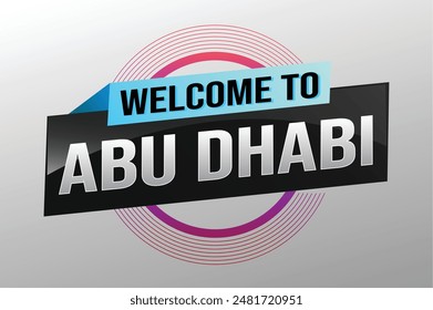 text word welcome to Abu Dhabi UAE city icon logo poster vector modern design graphic can use banner, flyer, web, study, education, sport event, special promo tour trip vacation holiday

