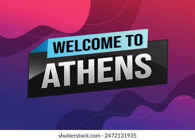 text word welcome to Athens city icon logo poster vector modern design graphic can use banner, flyer, web, study, education, sport event, special promo tour trip vacation holiday

