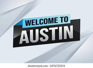 text word welcome to Austin TX city icon logo poster vector modern design graphic can use banner, flyer, web, study, education, sport event, special promo tour trip vacation holiday

