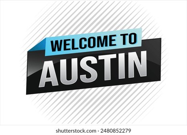 text word welcome to Austin TX city icon logo poster vector modern design graphic can use banner, flyer, web, study, education, sport event, special promo tour trip vacation holiday

