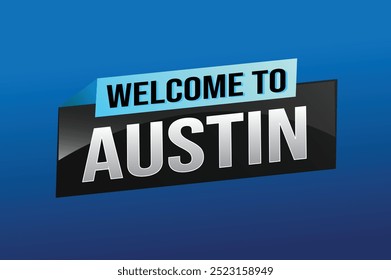 Textwort willkommen in Austin TX Stadt Symbol Logo Poster Vektor modernes Design Grafik kann Banner verwenden, Flyer, Web, Studie, Bildung, Sport-Event, spezielle Promo-Reise Urlaub

