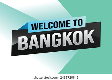 text word welcome to Bangkok city icon logo poster vector modern design graphic can use banner, flyer, web, study, education, sport event, special promo tour trip vacation holiday

