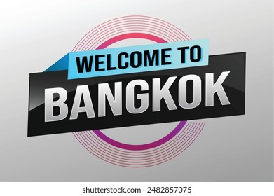 text word welcome to Bangkok city icon logo poster vector modern design graphic can use banner, flyer, web, study, education, sport event, special promo tour trip vacation holiday

