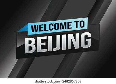 text word welcome to Beijing city icon logo poster vector modern design graphic can use banner, flyer, web, study, education, sport event, special promo tour trip vacation holiday

