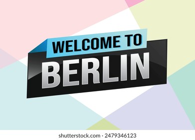 text word welcome to Berlin city icon logo poster vector design graphic can use banner, flyer, web, study, education, sport event, special promo tour trip holiday

