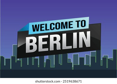 text word welcome to Berlin city symbol logo poster vektor design grafik kann banner, flyer, web, studie, bildung, sport event, spezielle aktion tour trip holiday

