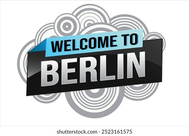 text word welcome to Berlin city symbol logo poster vektor design grafik kann banner, flyer, web, studie, bildung, sport event, spezielle aktion tour trip holiday

