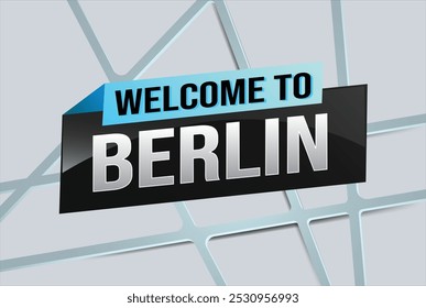 text word welcome to Berlin city symbol logo poster vektor design grafik kann banner, flyer, web, studie, bildung, sport event, spezielle aktion tour trip holiday

