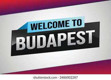 text word welcome to Budapest city icon logo poster vector modern design graphic can use banner, flyer, web, study, education, sport event, special promo tour trip vacation holiday

