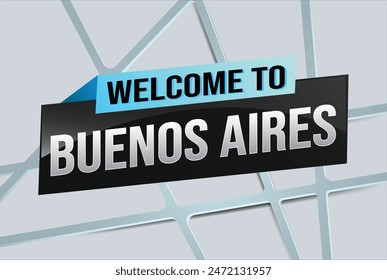 text word welcome to Buenos Aires city icon logo poster vector modern design graphic can use banner, flyer, web, study, education, sport event, special promo tour trip vacation holiday

