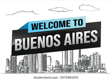 text word welcome to Buenos Aires city icon logo poster vector modern design graphic can use banner, flyer, web, study, education, sport event, special promo tour trip vacation holiday

