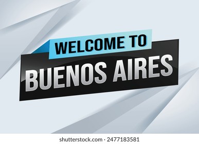 text word welcome to Buenos Aires city icon logo poster vector modern design graphic can use banner, flyer, web, study, education, sport event, special promo tour trip vacation holiday

