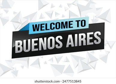 text word welcome to Buenos Aires city icon logo poster vector modern design graphic can use banner, flyer, web, study, education, sport event, special promo tour trip vacation holiday

