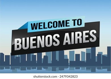 text word welcome to Buenos Aires city icon logo poster vector modern design graphic can use banner, flyer, web, study, education, sport event, special promo tour trip vacation holiday

