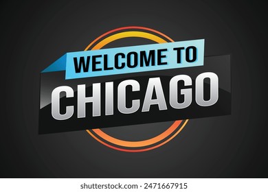 text word welcome to Chicago city USA icon logo poster vector modern design graphic can use banner, flyer, web, study, education, sport event, special promo tour trip vacation holiday

